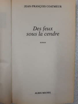 Des feux sous la cendre. Coatmeur Jean-François