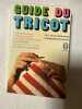 Guide du Tricot. 