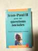 Jean Paul II parle des question sociales. Jean-Paul II  Laurent Philippe