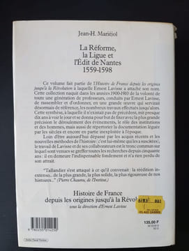 La Réforme la Ligue l'Edit de Nantes - 1559 - 1598. MARIEJOL Jean-H