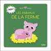 Pop ! Les animaux de la ferme. Andreacchio-Kerner Sarah