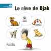 Le Rêve de Djak. Pascal Elie