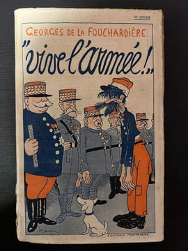 Vive l'Armée. Georges De La Fouchardière