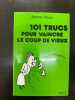 101 trucs pour vaincre le coup de vieux. Janine Alaux