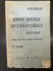 Ann&eacute;e sociale internationale 1913-1914. 