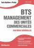 BTS Management des Unités Commerciales : Matières générales. Laurence Brunel  Laurence Brunel