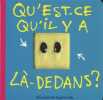 Qu'est-ce qu'il y a la-dedans. Guettier Bénédicte