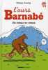 De mieux en mieux: L'ours Barnabé. Coudray Philippe