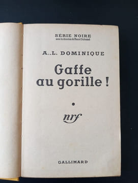 Gaffe au gorille. A L Dominique