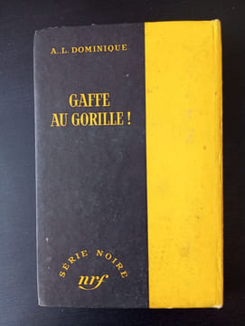 Gaffe au gorille. A L Dominique