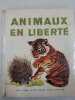 Animaux en liberte. 