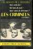 Les debats de l'histoire N° 1 - Les criminels : Quis ont ils qu'ont ils tait que sont ils devenus. 