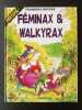 Féminax & Walkyrax. Franziska BECKER