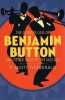 The curious case of benjamin Button and Other Tales of the Jazz Age. F Scott Fitzgerald