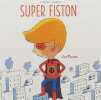 Super-fiston. Christos  Sébastien Chebret