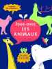 Joue avec les animaux: Cahier d'activités. Gallimard Jeunesse