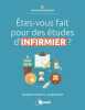 Cahier Parcoursup : Etes-vous fait pour les études d'infirmier. Katarzyna Fossati