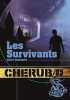 Cherub Tome 5 : Les survivants. Muchamore Robert  Pinchot Antoine