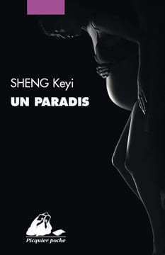 Un paradis. Sheng Keyi Duzan Brigitte Zhang Xiaoqiu