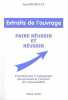 Extraits de l'ouvrage Faire réussir et réussir : L'essentiel pour le management des personnes et pour l'exercice des responsabilités. Rigollet  Jean