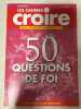 50 questions de foi - hors série. 
