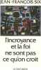 L'incroyance et la foi. Six Jf
