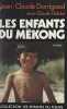 Les Enfants Du Mekong- Comme Les Doigts D'une Meme Main. Darrigaud Jean-Claude