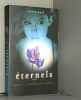 ETERNELS.TOME 4.LA FLAMME DES TENEBRES. 