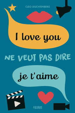 I love you ne veut pas dire je t'aime. Cleo Leuchtenberg  Alexandra Kiffer