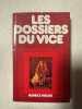 Les dossiers du vice. Maurice Vincent