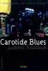 Carotide Blues. Roubaudi Ludovic