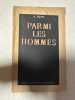 Parmi les hommes. A. Denis