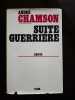 Suite Guerrière. André Chamson