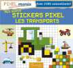 Mes super stickers pixel - Les transports. Schimdt Petra