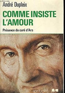 comme insiste l'amour.Presence du cure d'ars