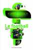 Le Football. Billioud Jean-Michel