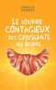 Le sourire contagieux des croissants au beurre: roman. Camille André