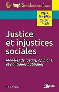 Justice et injustices sociales: Modèles de justice opinions et politiques publiques