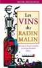 Les vins du radin malin. Michel Droulhiole