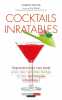 Cocktails Inratables: Impressionnez vos amis avec des recettes faciles et des techniques infaillible. Trotta Joseph