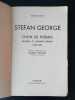 Choix de poèmes deuxième et dernière période 1900-1933. Stefan George