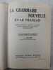 La grammaire nouvelle et le français. A. SOUCHE