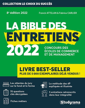 La bible des entretiens 2022: Concours des écoles de commerce et de management. Attelan Franck Carlier Fabrice