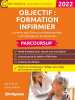 OBJECTIF : FORMATION INFIRMIER – PARCOURSUP: Lycéens des filières professionnelles technologiques et générales. Aillet Marie  Dhérin Emilie