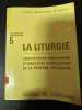 La liturgie constitution conciliaire et directives d'application de la réforme liturgique 5. 