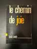 Le chemin de joie. LOUIS EVELY