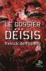 Le dossier Déïsis. Friberg Patrick de