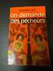 On demande des pecheurs. Bernard Bro