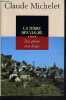 La terre des Vialhe (Les gens de Saint-Libéral.). 