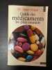 Guide des médicaments les plus courants. Dr Henri Pradal